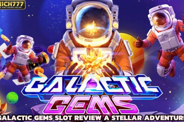 Galactic Gems Slot Review